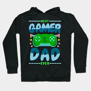 Best Gamer Dad Ever Gaming Fathers Day Hoodie